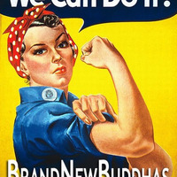 Brand New Buddhas - We Can Do It! by BrandNewBuddhas