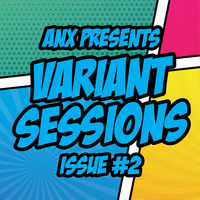 Variant Sessions - Issue #2 by anx