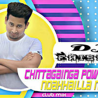 Chittagainga Powa Noakhailla Maia ( Club Mix ) - DJ FaisaL by DJ FAISAL