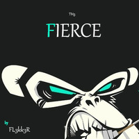 - The Fierce - by FL3KK3R