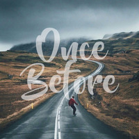 Once Before (Original Mix) by BeyØnd The Mind