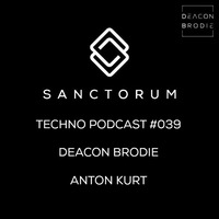 Sanctorum Techno Podcast #039 by Sanctorum
