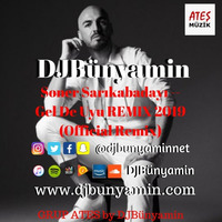 Soner Sarıkabadayı -- Gel De Uyu REMIX 2019 (Official Remix) by DJBünyamin