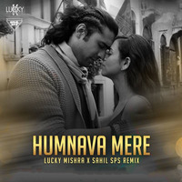 Humnava Mere (Remix) Jubin Nautiyal - Lucky Mishra X Sahil Sps by ReMixZ.info