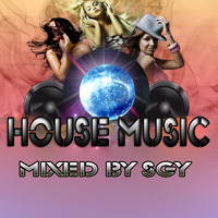 2019  House music. Mixed By SGy by SGy