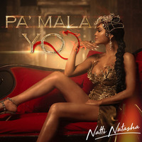 Natti Natasha - Pa' Mala Yo by Sayver22