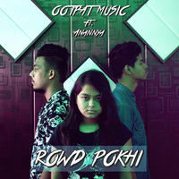 Rowd Pokhi - OOTPAT Music ft. Anannya by OOTPAT Music