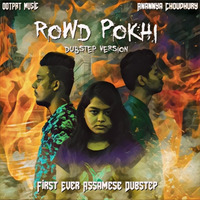 Rowd Pokhi - Dubstep Version - OOTPAT Music ft. Anannya by OOTPAT Music