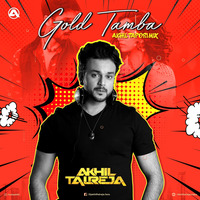 Gold Tamba (Akhil Tapori Mix) - DJ Akhil Talreja by Vaibhav Asabe