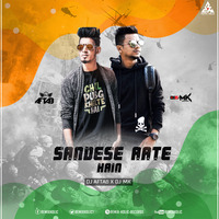 Sandese Aate Hain (26 Jan Remix) DJ Aftab X DJ MK by Vaibhav Asabe
