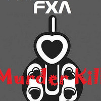 Murder Kill by FXA