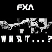 What...? by FXA