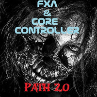 FXA And Core Controller - Path 2.0 by FXA
