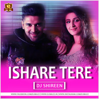 ISHARE TERE (REMIX) - DJ SHIREEN by INDIA DJS