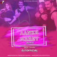 Aankh Marey -Simmba ( Remix )  DJ 7 by INDIA DJS