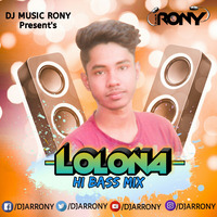 Lolona - Sheikh Sadi (Hi Bass Mix) DJ AR RoNy by DJ AR RoNy Bangladesh