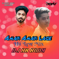 Amar Amar Lage - Arman Alif (Hit Love Mix) - DJ AR RoNy by DJ AR RoNy Bangladesh