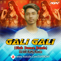 Gali Gali - KGF (Club Dance Remix) DJ AR RoNy by DJ AR RoNy Bangladesh