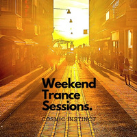 Weekend Trance Sessions - Minimix WK XIII by Cosmic Instinct