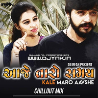Aaje Taro Samay Kale Maro Aavse Vijay Suvada Chillout Mix Dj Irfan by Djynk.in