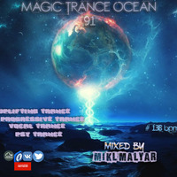 MIKL MALYAR - MAGIC TRANCE OCEAN mix 91 - 138 bpm by Mikl Malyar