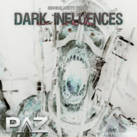 DARK INFLUENCES -  SINGULARITY TRIBE [AFTER HOURS] LIVE by Pazhermano