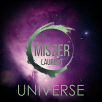 UNIVERSE by Miszer Laurent