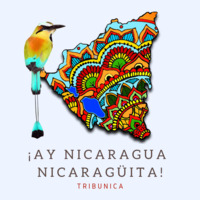 ¡Ay Nicaragua Nicaragüita! by T R I B U N I C A