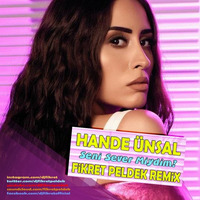 Hande Ünsal - Seni Sever Miydim (Fikret Peldek Remix) 2018 by DJ Fikret Peldek