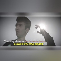 Çağatay Akman - Ben Ne İnsanlar Gördüm (Fikret Peldek Remix) 2018 by DJ Fikret Peldek