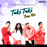 TAKI TAKI - DJ SNKY (TRAP MASHUP) by DJ SNKY