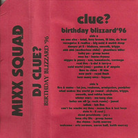 DJ Clue - Birthday Blizzard '96 by Scratch Sessions