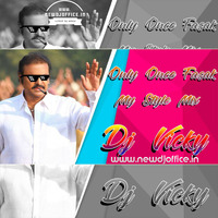 [www.newdjoffice.in]-Only Once Fasak ( Gajjal Vs Congo Tapori  Mix ) By Dj Vicky by newdjoffice.in
