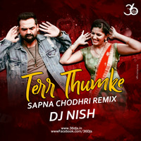 Tere Thumke Sapna Choudhary (Remix) - DJ Nish by 36djs