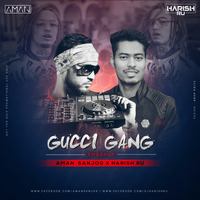 Gucci Gang (sMashup) - Aman Sanjog & Harish R.u by 36djs