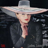 DjBj - Ladies Lounge 9 by DjBj