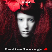 DjBj - Ladies Lounge 4 by DjBj