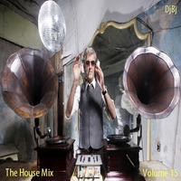 DjBj - The House Mix Volume 15 by DjBj