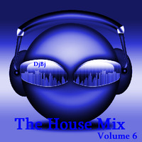 DjBj - The House Mix Volume 6 by DjBj
