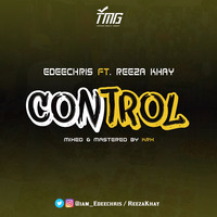 Control Ft. Reeza Khay by Edeechris