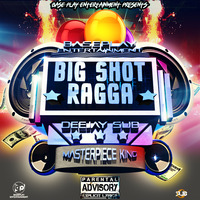 Dj Sub - Big Shot Ragga Mix by Ground Zero Djz