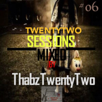 TwentyTwo Sessions Sixth Episode By ThabzTwentyTwo by TwentyTwo Sessions