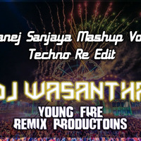 Manej Sanjaya Mashup Vol 1 Techno Edit By DJ Wasantha YF by à·€à·ƒà¶±à·Šà¶­ à¶»à·”à·€à¶±à·Š à¶šà·”à¶¸à·à¶»