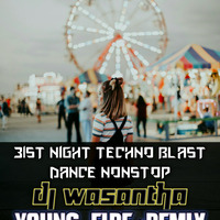 31st Night Techno Blast Dance Nonstop DJ Wasantha by à·€à·ƒà¶±à·Šà¶­ à¶»à·”à·€à¶±à·Š à¶šà·”à¶¸à·à¶»