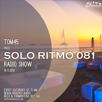 TOM45 Pres. SOLO RITMO Radio Show 081 / Beach Grooves Radio by TOM45