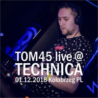 TOM45 live @ TechnicA 01.12.2018 by TOM45