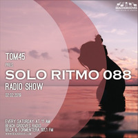 TOM45 Pres. SOLO RITMO Radio Show 088 / Beach Grooves Radio by TOM45