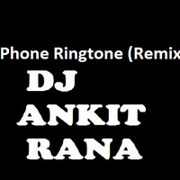 iPhone Ringtone (Festival Mashup) - DJ Ankit Rana by DJ Ankit Rana Official