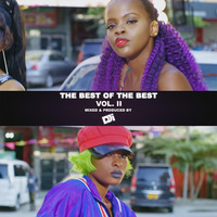 The Best Of The Best Volume 2 [@DJiKenya] by DJi KENYA