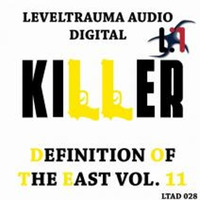 [LTAD028] Killer - ENGAGE THE NOISE by Killer